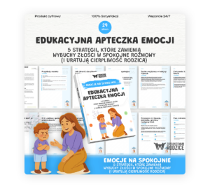 EMOCJE NA SPOKOJNIE: 5 strategii, które zamienią wybuchy złości w spokojne rozmowy i uratują cierpliwość rodzica - ebook